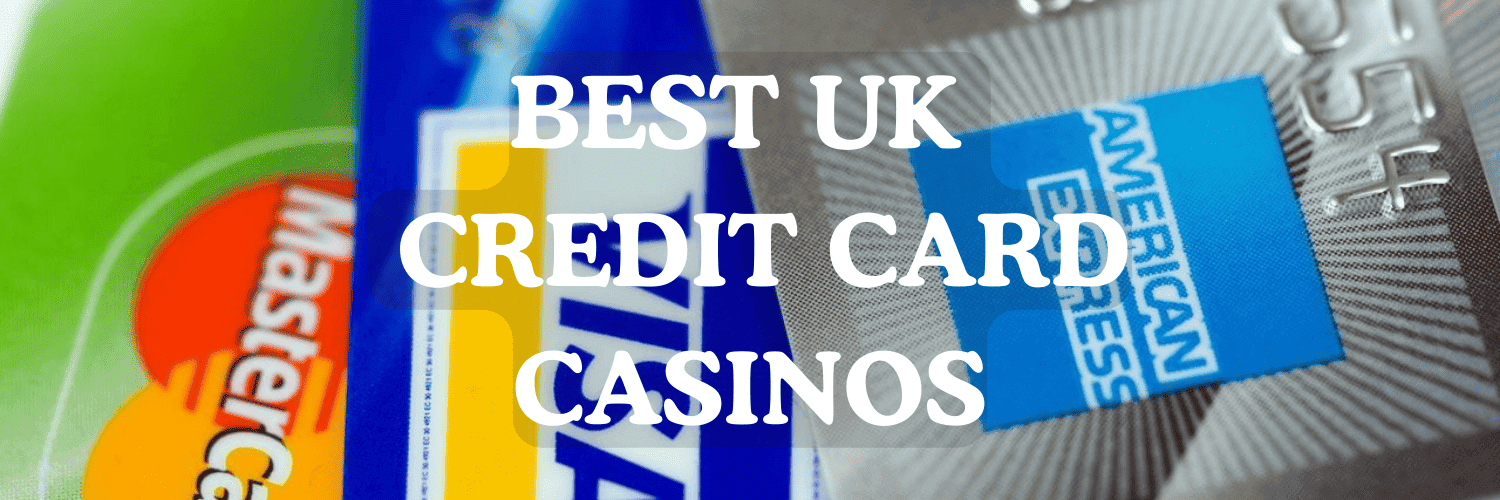 UK Credit Card Casinos